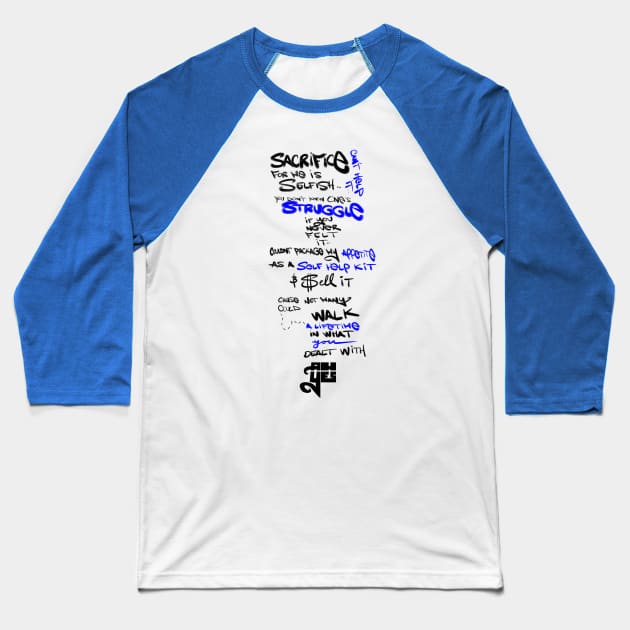 You Don't Know One's Struggle 2 Baseball T-Shirt by speciezasvisuals